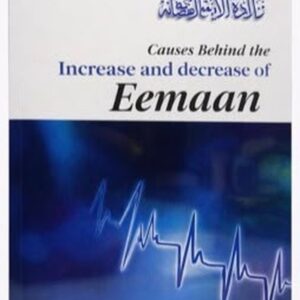 Causes Behind the Increase & Decrease of Eemaan